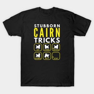 Stubborn Cairn Tricks - Dog Training T-Shirt